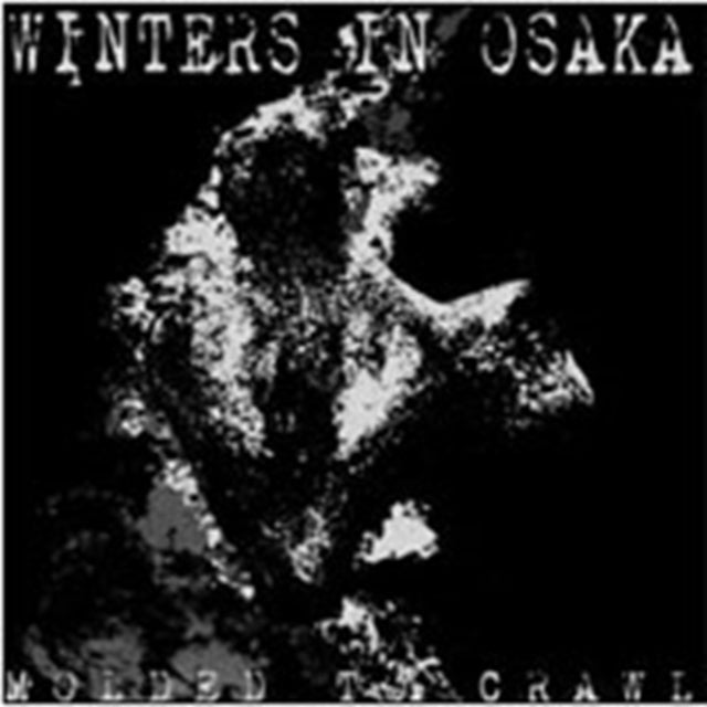 Winters In Osaka CD - Molded To Crawl