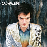 Calvin Love CD - Super Future