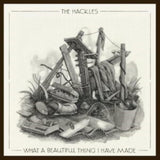 Hackles CD - What A Beautiful Thing I Have Made