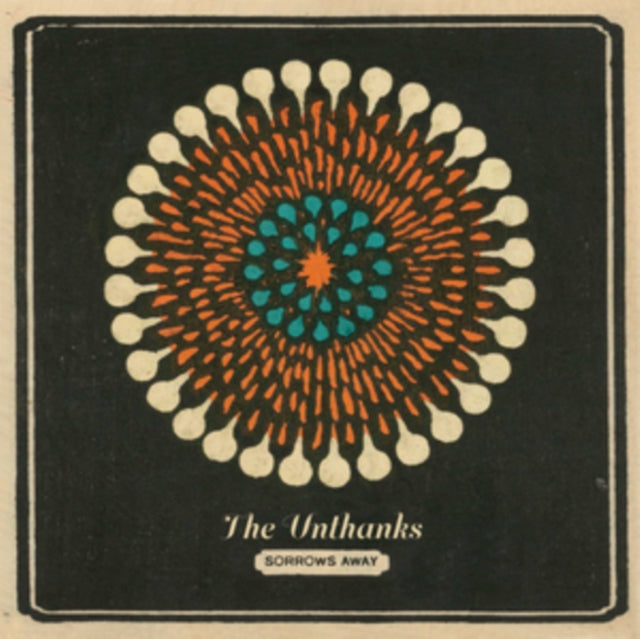 Unthanks CD - Sorrows Away