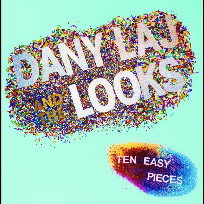 Danny Laj And The Looks LP - Ten Easy Pieces