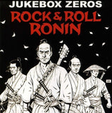 Jukebox Zeros CD - Rock & Roll Ronin
