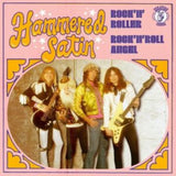 Hammered Satin 7Inch - Rock N Roller / Rock N Roll Angel