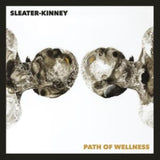 Sleater-Kinney CD - Path Of Wellness