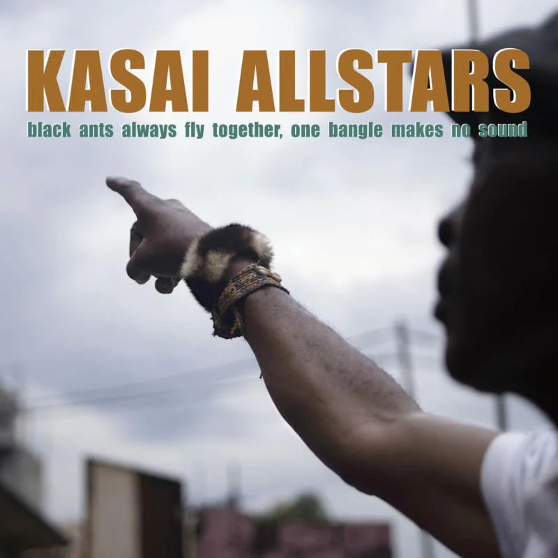 Kasai Allstars LP - Black Ants Always Fly Together