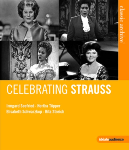 Streich / Schwarzkopf / Toepper / Seefried Blu-ray - Classic Archive: Celebrating Strauss
