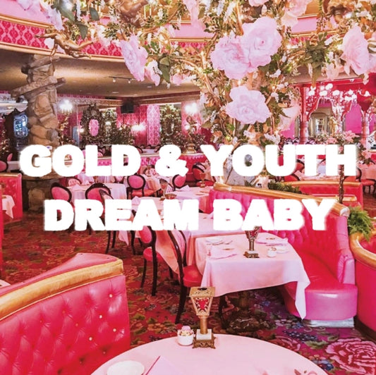 Gold & Youth CD - Dream Baby