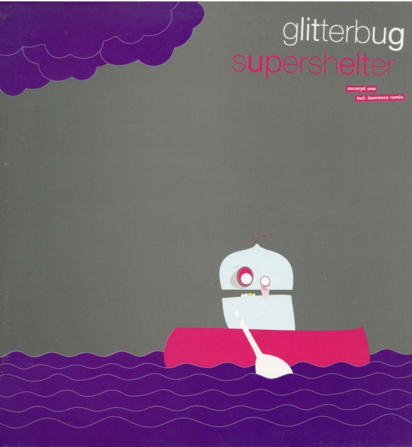 Glitterbug LP - Supershelter Excerpt One