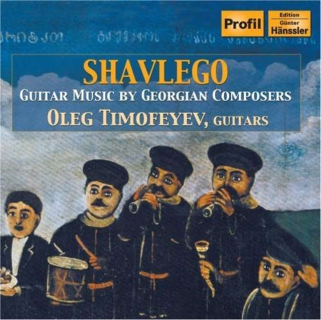 Oleg Timofeyev CD - Shavlego Guitar Music By Georgian