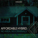 Affordable Hybrid CD - No Area No Criminals