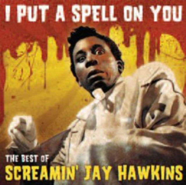 Screamin Jay Hawkins CD - I Put A Spell On You - The Best Of