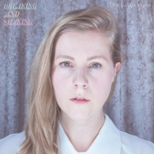 Linnea Olsson CD - Breaking And Shaking