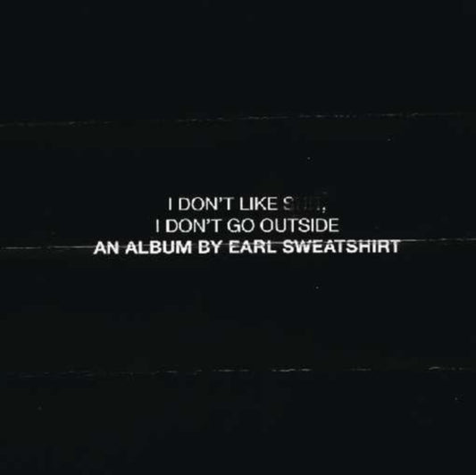 Earl Sweatshirt CD - I Dont Like St I Dont Go Outside