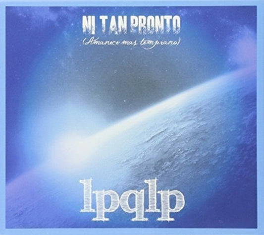 La Perra Que Los Pario CD - Ni Tan Pronto