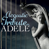 Various Artists CD - An Acoustic Tribute To Adele