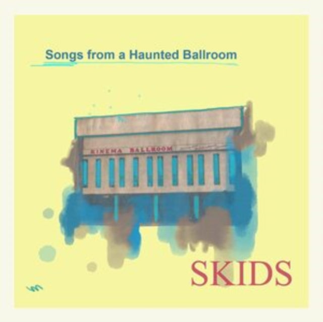 Skids LP - Songs From A Haunted Ballroom