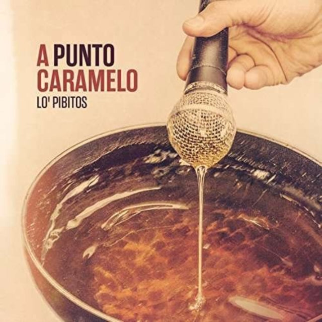 Lo Pibitos CD - A Punto Caramelo
