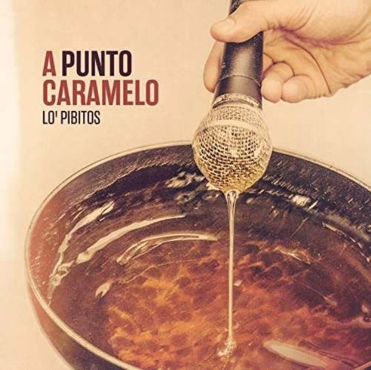 Lo Pibitos CD - A Punto Caramelo