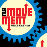  The Movement LP - Fools Like You (Bonus Edition) | Buy Now For 29.99