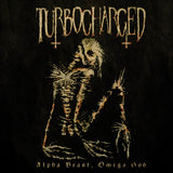 Turbocharged LP - Alpha Beast, Omega God | Buy Now For 44.99