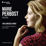 Marie Perbost / Josephine Ambroselli CD - Marie Perbost: Une Jeunesse A Paris - Harmonia Nova #7