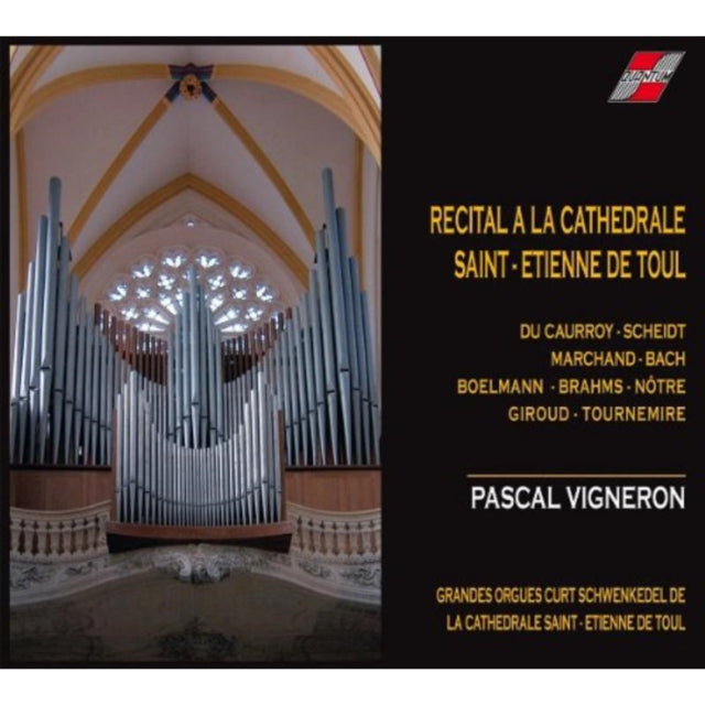 Pascal Vigneron CD - Recital A La Cathedrale Saint-Etienne De Toul