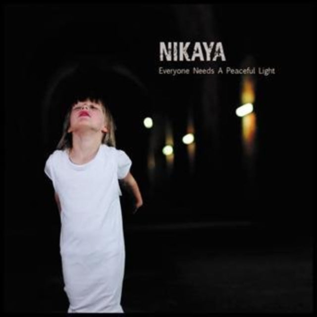 Nikaya CD - Everyone Needs A Peaceful Light