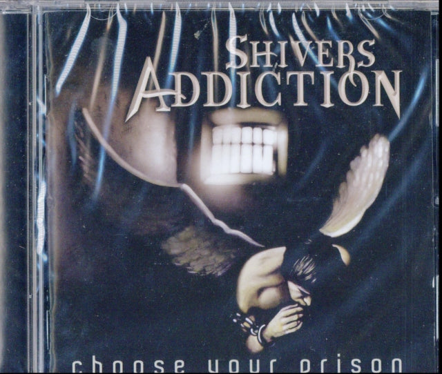 Shivers Addiction CD - Choose Your Prison