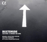 Maria Cristina Kiehr / Stylus Phantasticus / Victor Torres CD - Buxtehude: Ciaccona. Il Mondo Che Gira