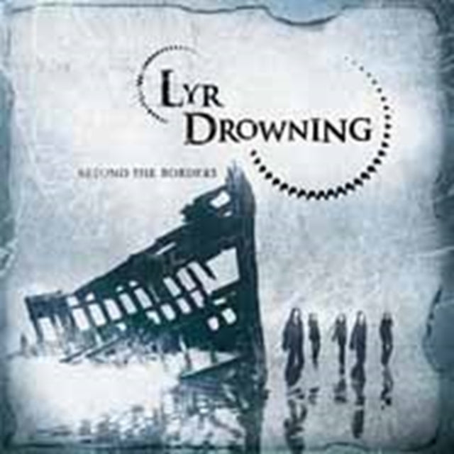 Lyr Drowning CD - Beyond The Borders