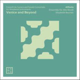 Affinita Ensemble Fur Alte Musik / Elisabeth Baumer CD - Venice And Beyond. Concerti Da Camera & Sonate Concertate For Woodwind Instruments