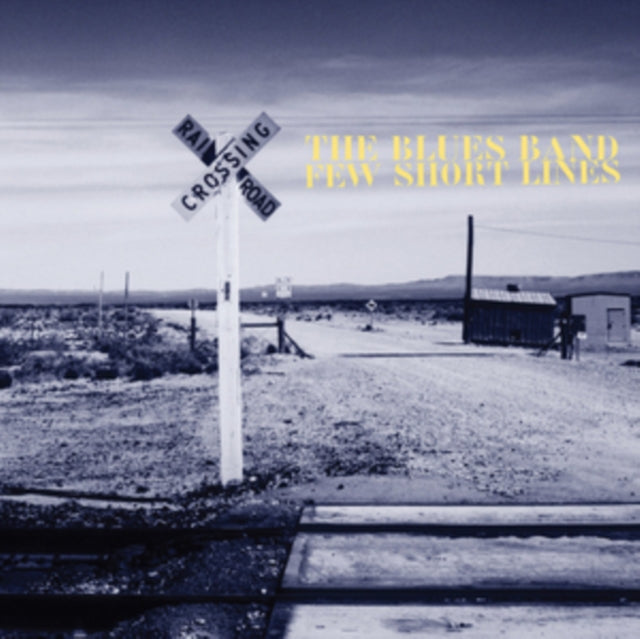 Blues Band CD - Few Short Lines