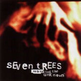 Seven Trees CD - Embracing The Unknown