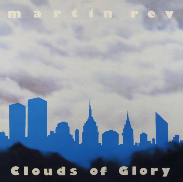 Rev Martin LP - Clouds Of Glory
