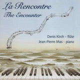 Denis Kirch / Jean-Pierre Mas CD - La Rencontre - The Encounter