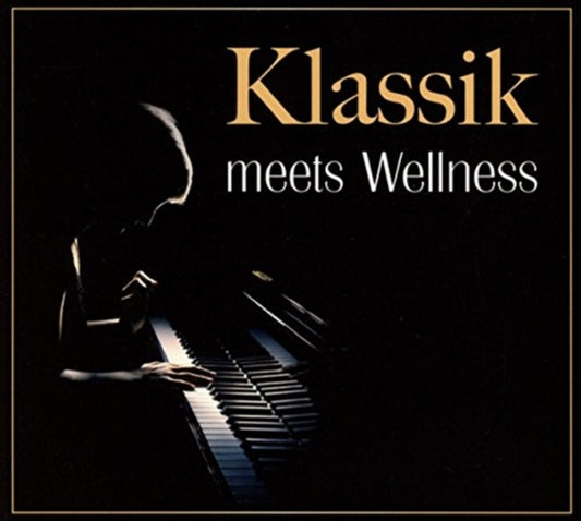 Various Artists CD - Klassik Meets Wellness