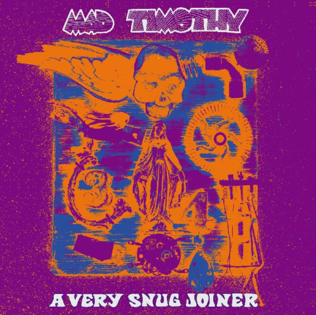 Mad Timothy LP - A Very Snug Joiner