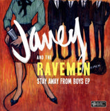 Janey & The Ravemen 7Inch - Stay Away From Boys