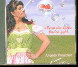 Angela Prescher CD - Wenn Die Liebe Baden Geht