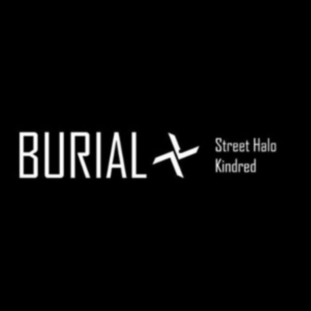 Burial CD - Street Halo Ep-Kindred Ep