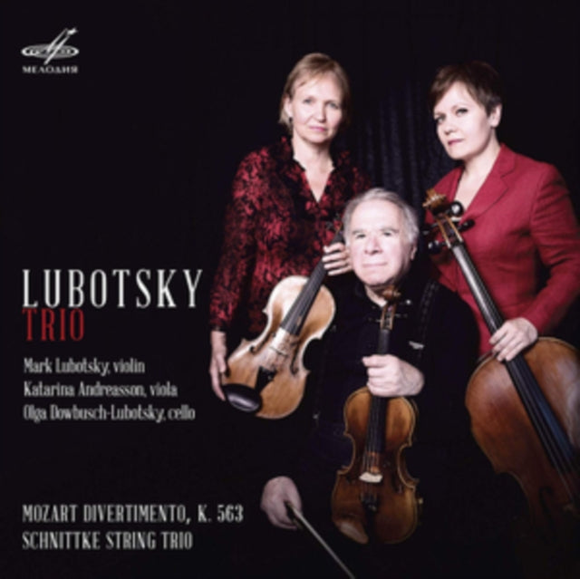 Lubotsky Trio CD - Wolfgang Amadeus Mozart: Divertimento. K 563 / Alfred Schnittke: String Trio
