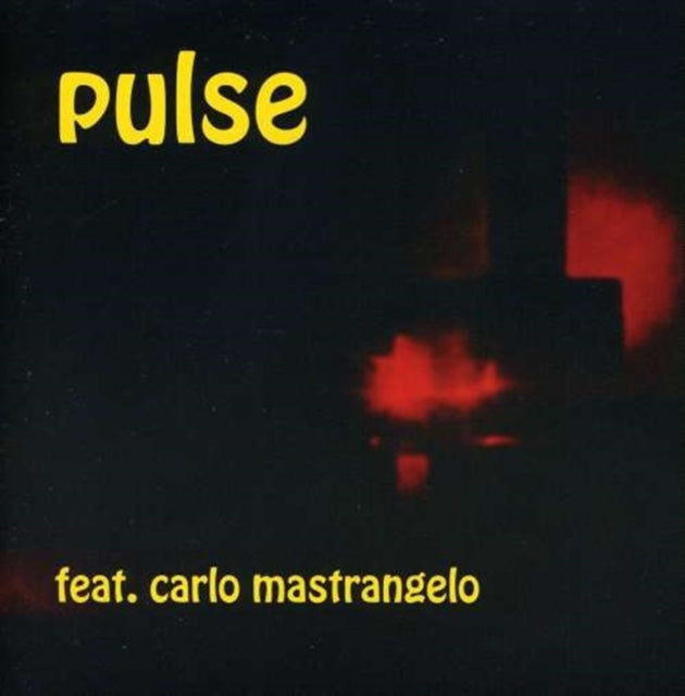 Pulse Ft Carlo Mastrangelo CD - Pulse Ft Carlo Mastrangelo