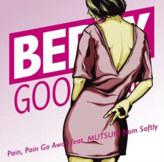 Berry Goodman CD Single - Pain. Pain Go Away (Feat. Mutsuki From Softly) (Limited Edition)