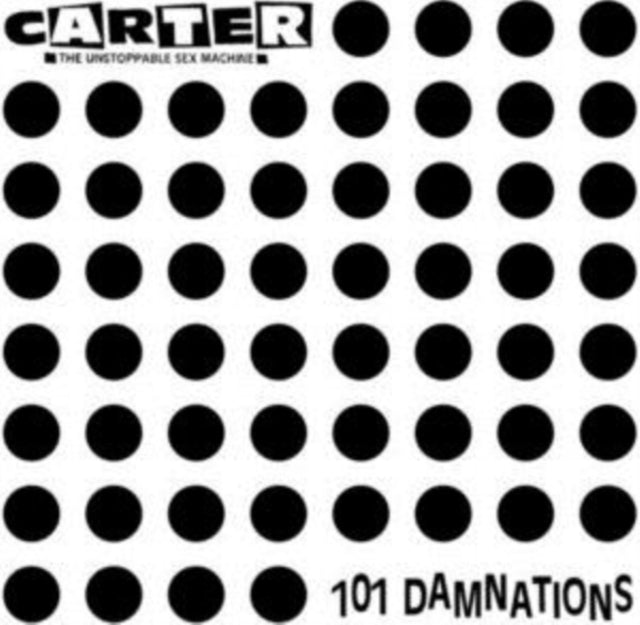 Carter The Unstoppable Sex Machine CD - 101 Damnations