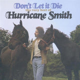 Hurricane Smith CD - Dont Let It Die - Very Best Of