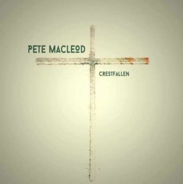 Pete Macleod CD - Crestfallen