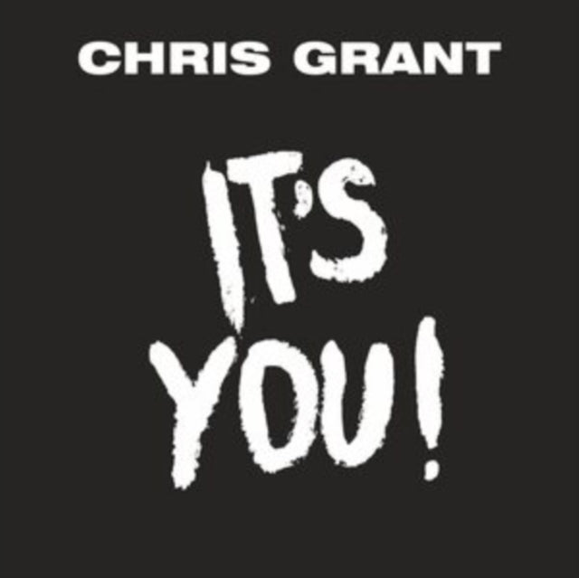 Chris Grant 7Inch - Its You