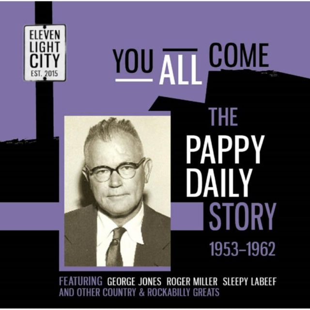 Various Artists CD - You All Come The Pappy Daily Story 1953 1962
