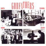 Godfathers CD - Birth School Work Death