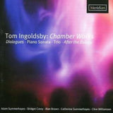 Various Artists CD - Ingoldsby Tom (B.1957)- Chamber Works: Dialogues For Violin And Piano / Piano Sonata / After